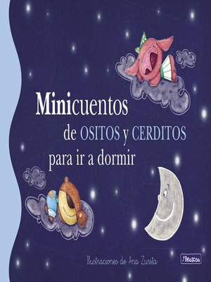cover image of Minicuentos de ositos y cerditos para ir a dormir (Minicuentos)